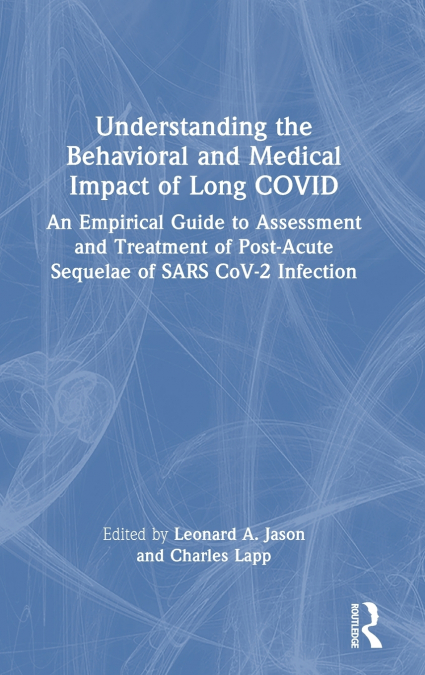 Understanding the Behavioral and Medical Impact of Long COVID