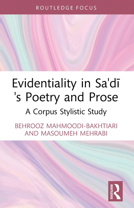 Evidentiality in Sa’di’s Poetry and Prose