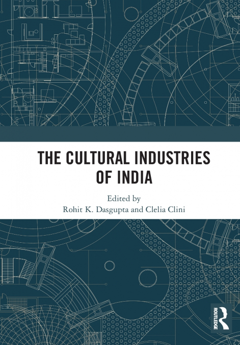 The Cultural Industries of India