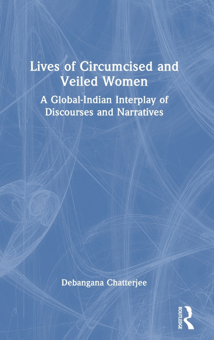 Lives of Circumcised and Veiled Women
