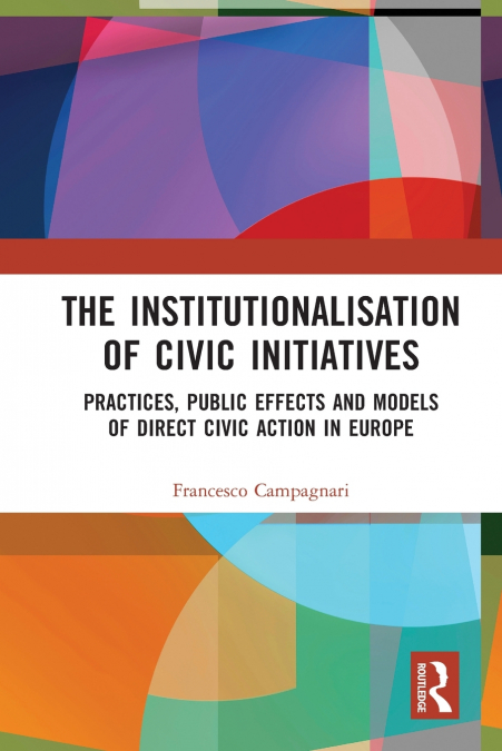 The Institutionalisation of Civic Initiatives