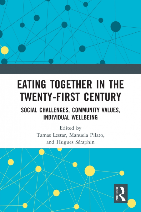 Eating Together in the Twenty-first Century