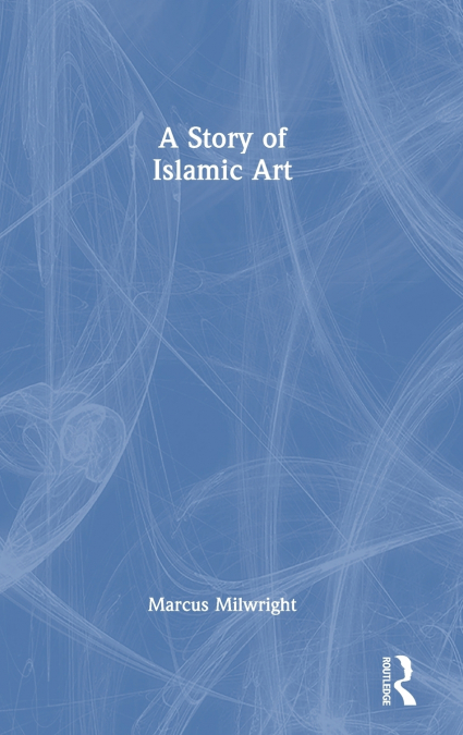 A Story of Islamic Art