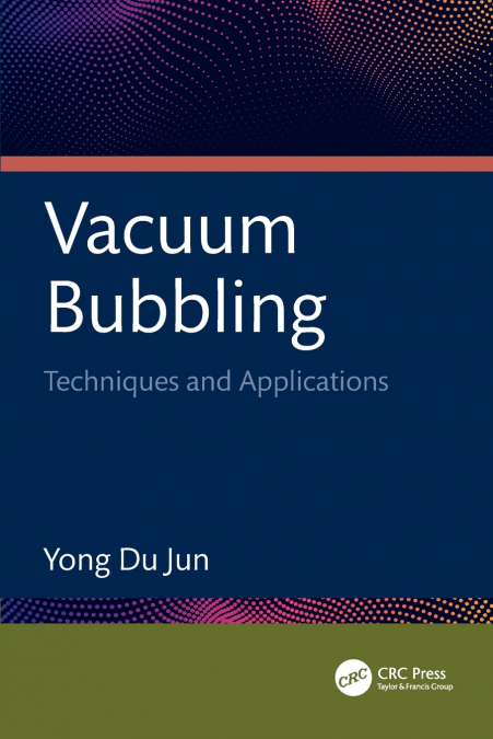Vacuum Bubbling