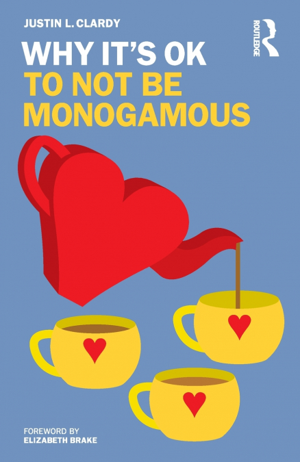 Why It’s OK to Not Be Monogamous