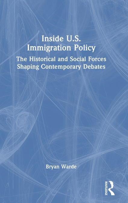 Inside U.S. Immigration Policy