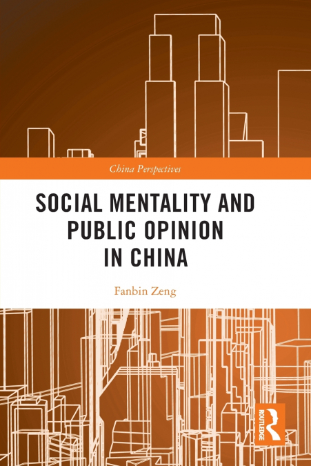Social Mentality and Public Opinion in China