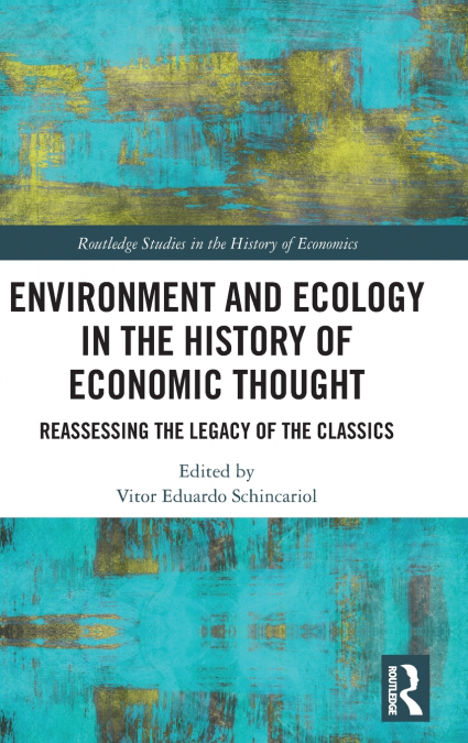 Environment and Ecology in the History of Economic Thought