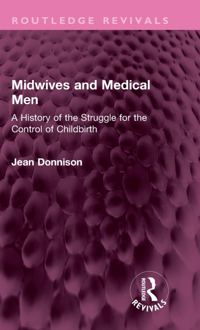 Midwives and Medical Men