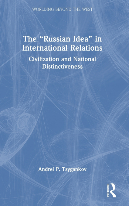 The 'Russian Idea' in International Relations