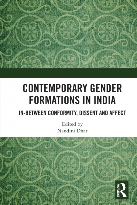 Contemporary Gender Formations in India