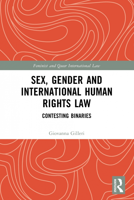 Sex, Gender and International Human Rights Law