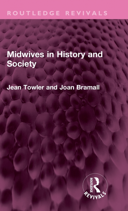 Midwives in History and Society