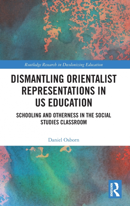Dismantling Orientalist Representations in US Education