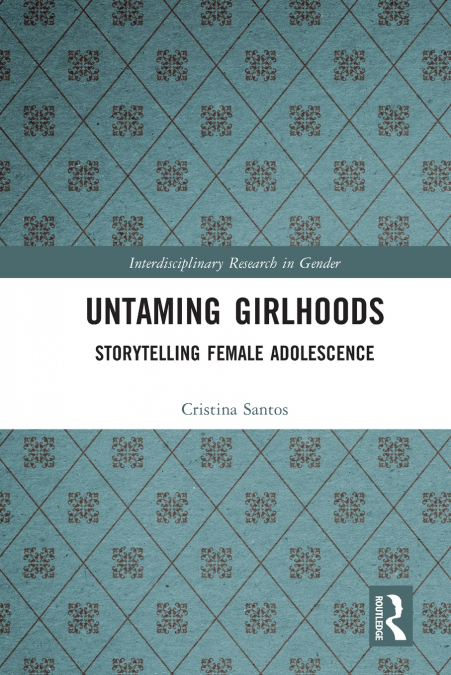 Untaming Girlhoods