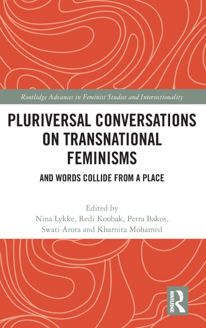 Pluriversal Conversations on Transnational Feminisms