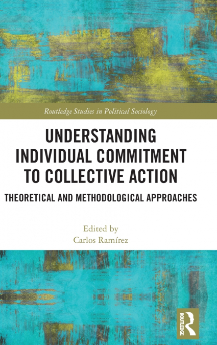 Understanding Individual Commitment to Collective Action
