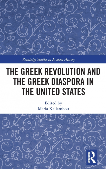 The Greek Revolution and the Greek Diaspora in the United States