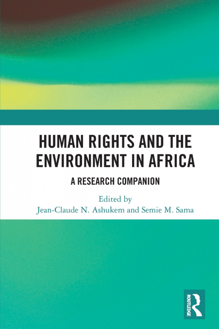 Human Rights and the Environment in Africa