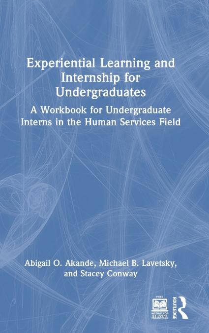Experiential Learning and Internship for Undergraduates