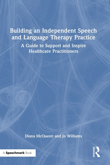 Building an Independent Speech and Language Therapy Practice