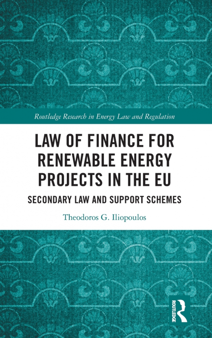 Law of Finance for Renewable Energy Projects in the EU