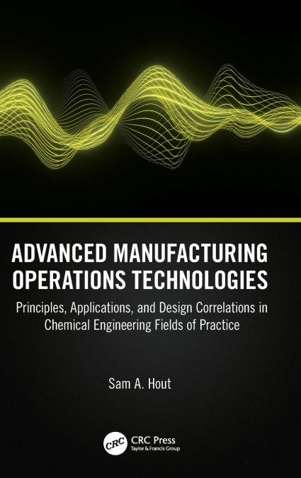 Advanced Manufacturing Operations Technologies