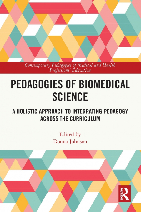 Pedagogies of Biomedical Science