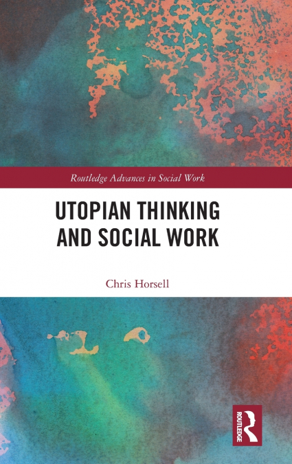 Utopian Thinking and Social Work