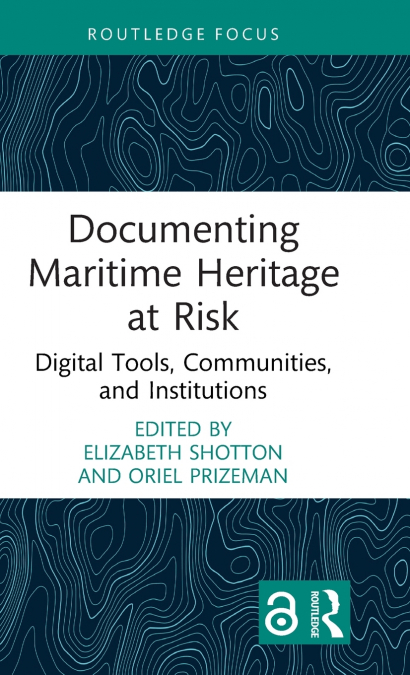 Documenting Maritime Heritage at Risk