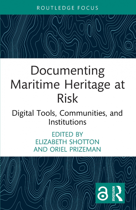 Documenting Maritime Heritage at Risk