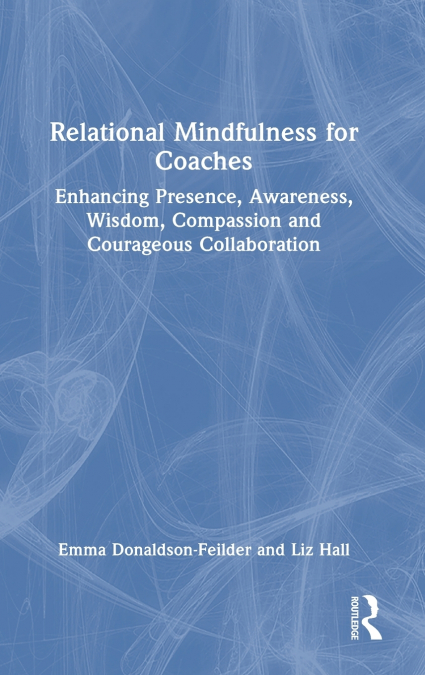 Relational Mindfulness for Coaches