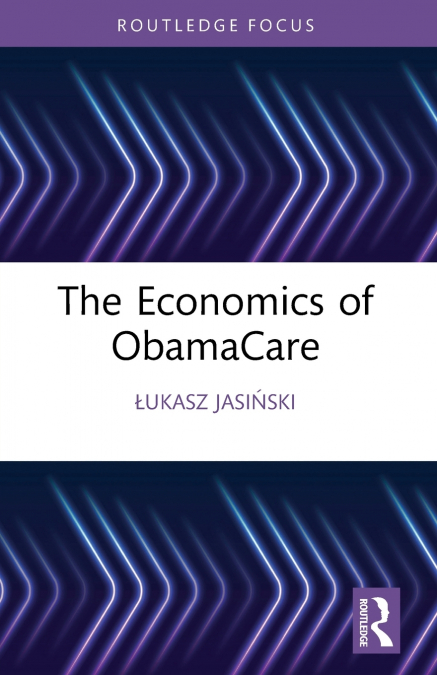The Economics of ObamaCare