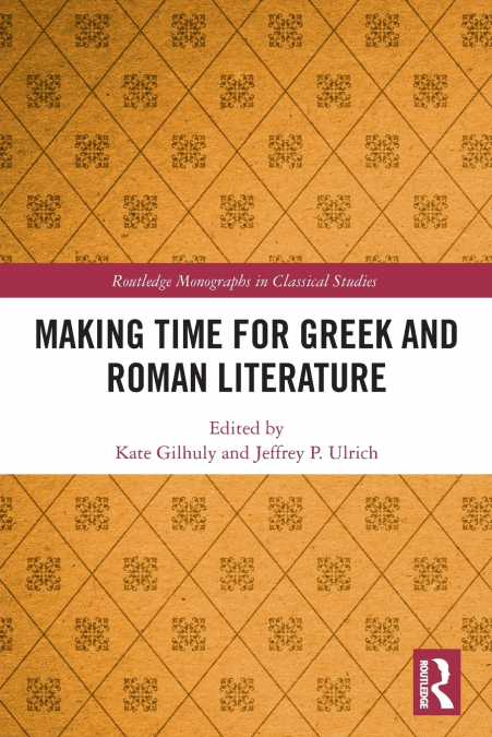 Making Time for Greek and Roman Literature