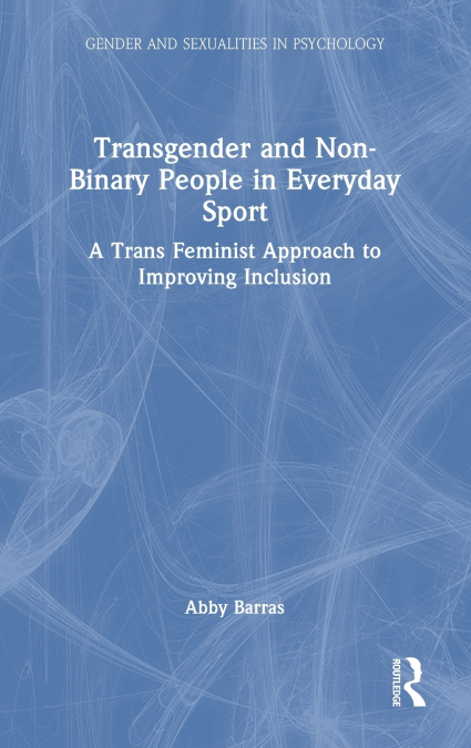Transgender and Non-Binary People in Everyday Sport