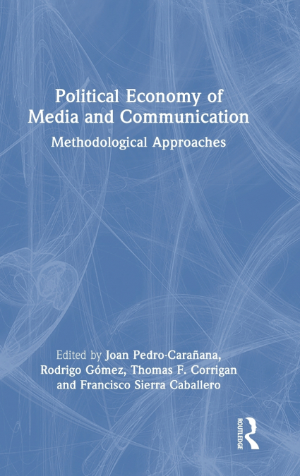 Political Economy of Media and Communication