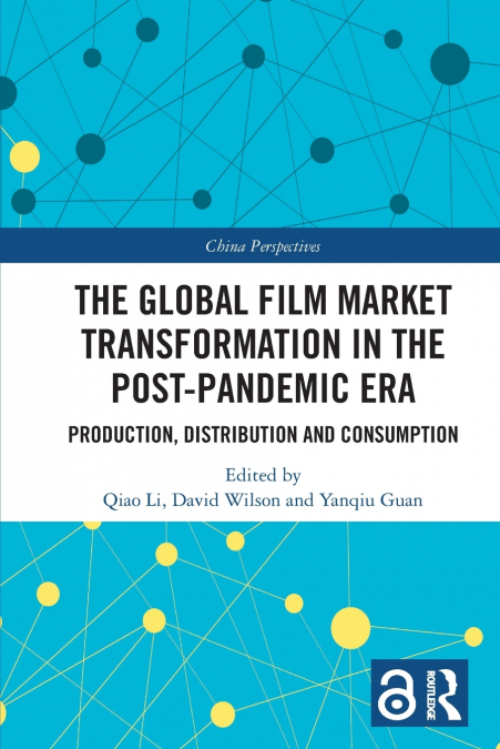 The Global Film Market Transformation in the Post-Pandemic Era