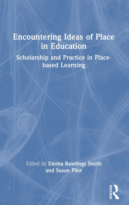 Encountering Ideas of Place in Education