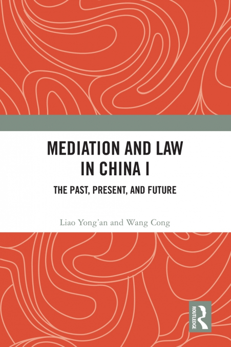 Mediation and Law in China I