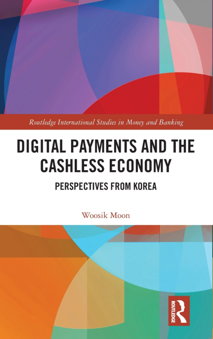 Digital Payments and the Cashless Economy