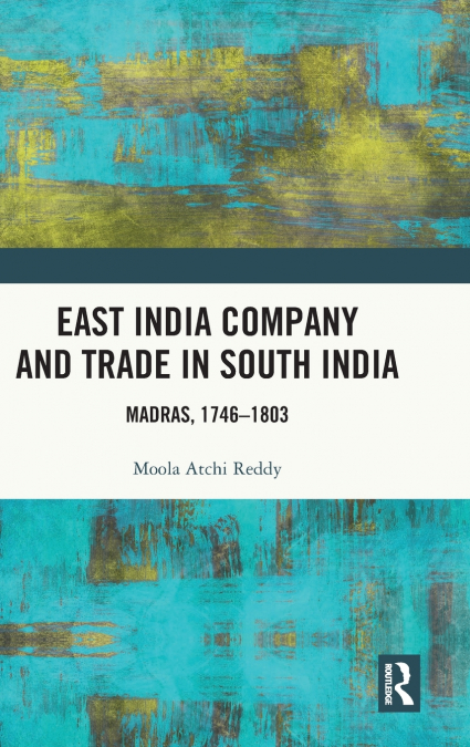 East India Company and Trade in South India