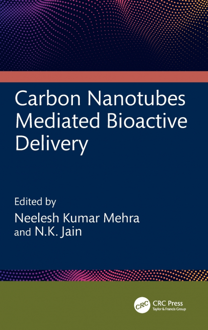 Carbon Nanotubes Mediated Bioactive Delivery