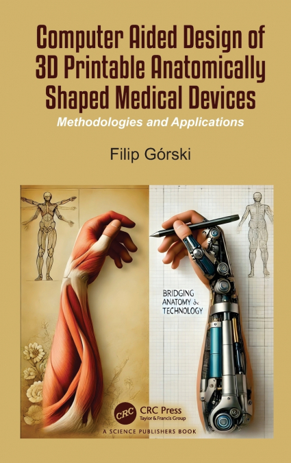 Computer Aided Design of 3D Printable Anatomically Shaped Medical Devices