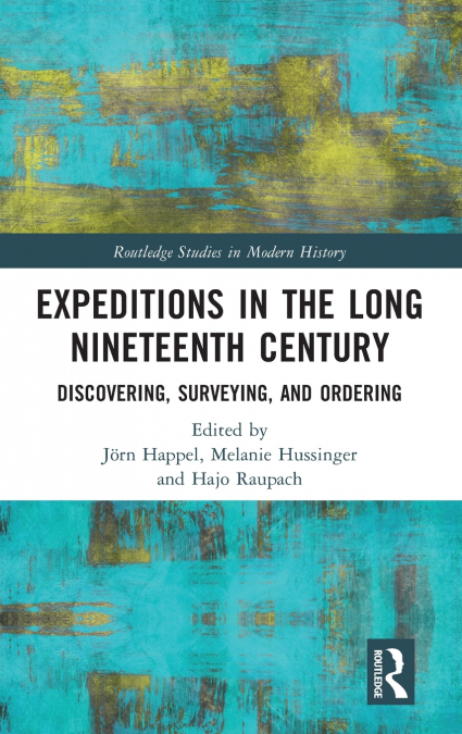 Expeditions in the Long Nineteenth Century
