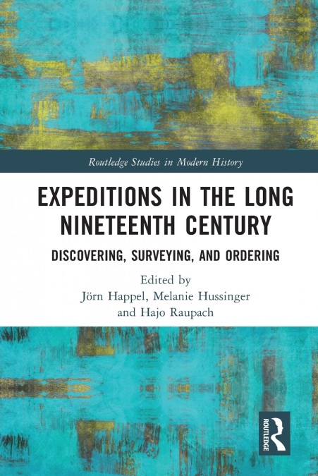 Expeditions in the Long Nineteenth Century