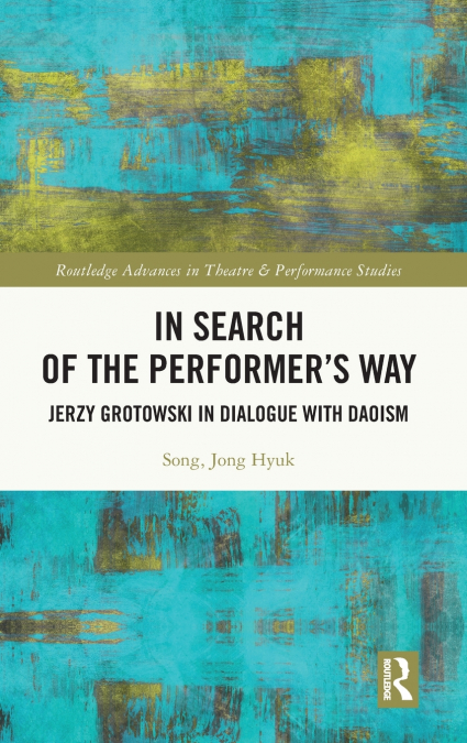 In Search of the Performer’s Way