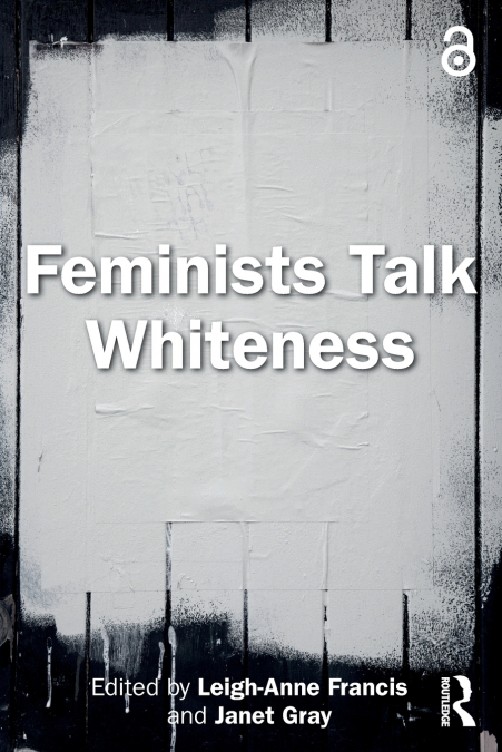 Feminists Talk Whiteness