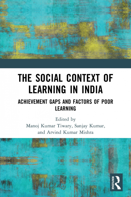 The Social Context of Learning in India