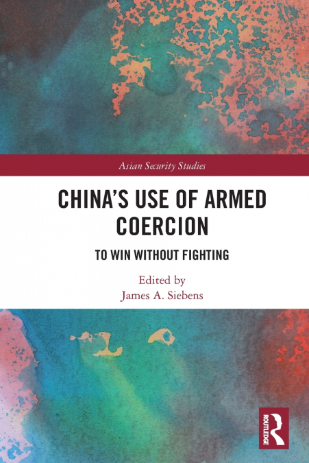 China’s Use of Armed Coercion