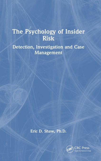 The Psychology of Insider Risk